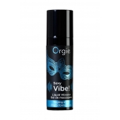 Гель для массажа ORGIE Sexy Vibe Liquid Vibrator с эффектом вибрации - 15 мл. - ORGIE - купить с доставкой в Балаково