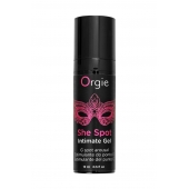 Интимный гель для G-точки ORGIE She Spot с возбуждающим эффектом - 15 мл. - ORGIE - купить с доставкой в Балаково