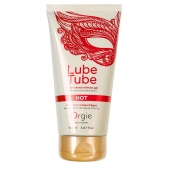 Интимный гель на водной основе Lube Tube Hot с разогревающим эффектом - 150 мл. - ORGIE - купить с доставкой в Балаково