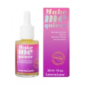 Возбуждающие капли для клитора Make Me Quiver - 30 мл. - Love to Love - купить с доставкой в Балаково