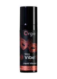 Разогревающий гель для массажа ORGIE Sexy Vibe Hot с эффектом вибрации - 15 мл. - ORGIE - купить с доставкой в Балаково