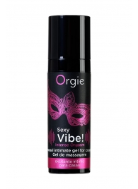 Гель для массажа ORGIE Sexy Vibe Intense Orgasm - 15 мл. - ORGIE - купить с доставкой в Балаково