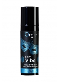 Гель для массажа ORGIE Sexy Vibe Liquid Vibrator с эффектом вибрации - 15 мл. - ORGIE - купить с доставкой в Балаково
