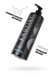 Лубрикант на водной основе Erotist Neutral - 400 мл. - Erotist Lubricants - купить с доставкой в Балаково