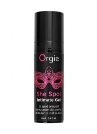 Интимный гель для G-точки ORGIE She Spot с возбуждающим эффектом - 15 мл. - ORGIE - купить с доставкой в Балаково