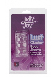 Прозрачная насадка на пенис с шипами и бугорками JELLY JOY LUST CLUSTER CLEAR - Dream Toys - в Балаково купить с доставкой