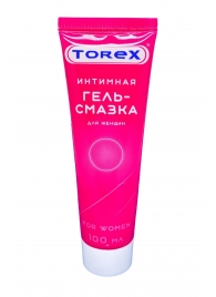 Гель-смазка на водной основе For Women - 100 мл. - Torex - купить с доставкой в Балаково