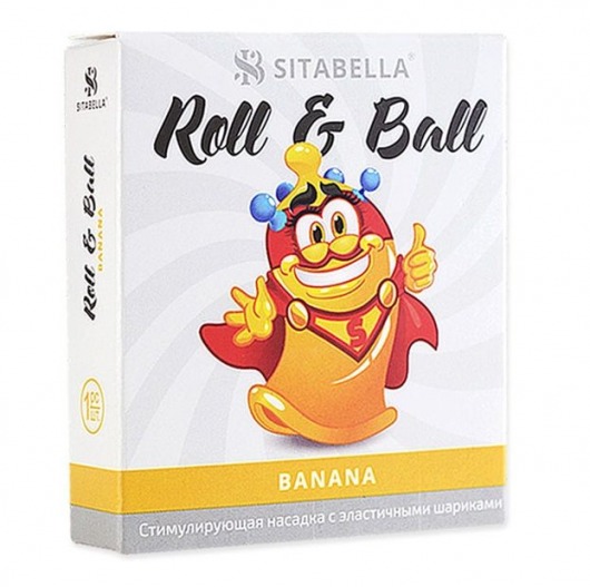 Стимулирующий презерватив-насадка Roll   Ball Banana - Sitabella - купить с доставкой в Балаково